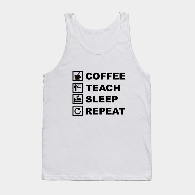 Coffee Teach Sleep Repeat Tank Top by Printadorable